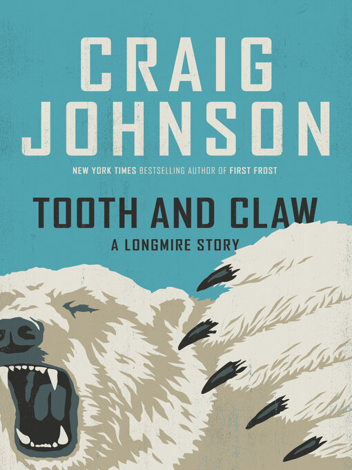 Title details for Tooth and Claw by Craig Johnson - Wait list